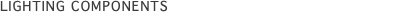 Lighting components